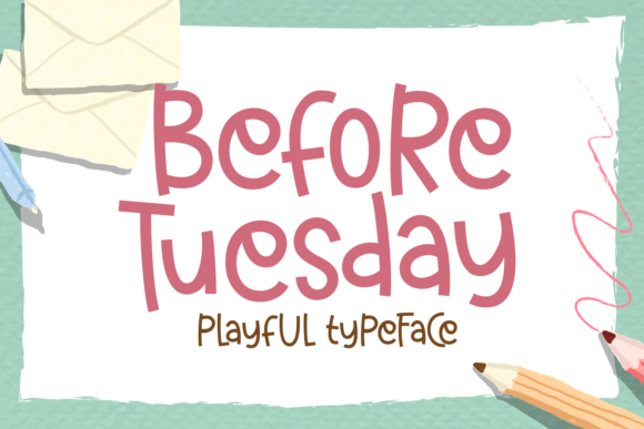 Before Tuesday Font for Business Branding