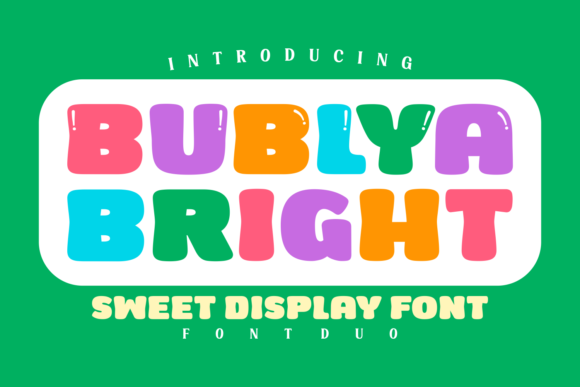 Bublya Bright: A Display Font for Eye-Catching Campaigns