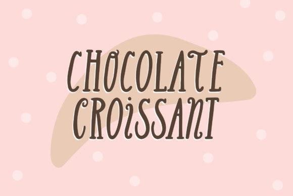 Chocolate Croissant: A Stylish Display Font for Editorial Design