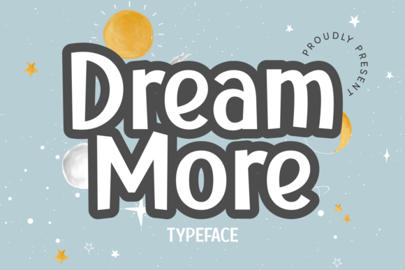 Dream More Font for Handmade Creations