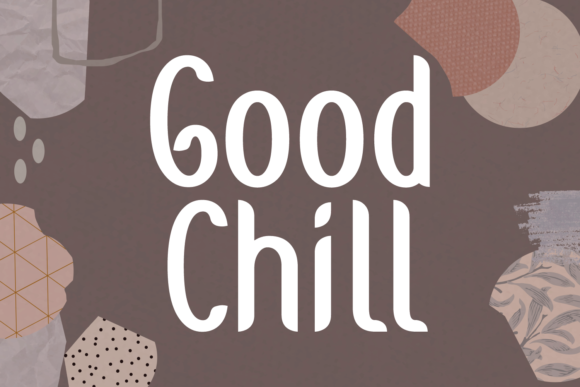 Good Chill: A Trendy Display Font for Vibrant Branding