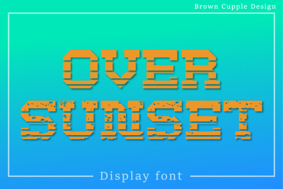 Over Sunset: A Retro Display Font for Modern Branding