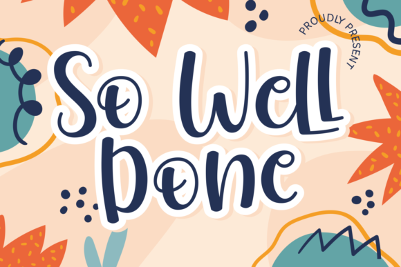 So Well Done Font for Impactful Branding and Marketing