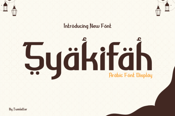 Syakifah: A Beautiful Arabic Styled Display Font